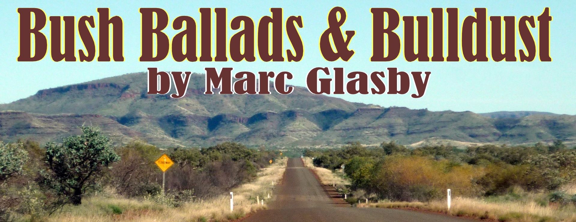 Bush Ballads and Bulldust by Marc Glasby